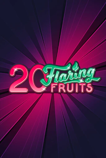 20 Flaring Fruits от  демо версия | VAVADA без регистрации