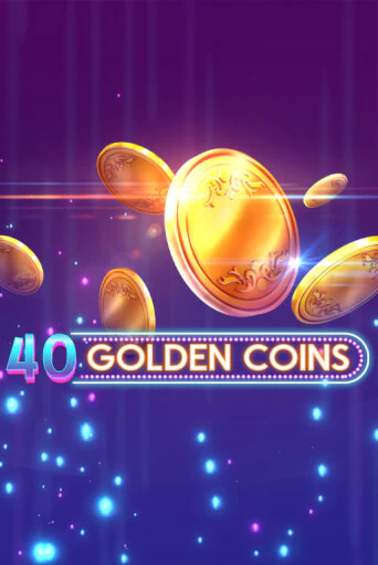 40 Golden Coins от  демо версия | VAVADA без регистрации