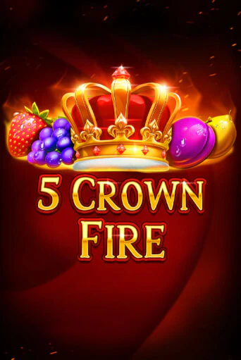 5 Crown Fire от  демо версия | VAVADA без регистрации