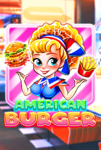 American Burger от  демо версия | VAVADA без регистрации