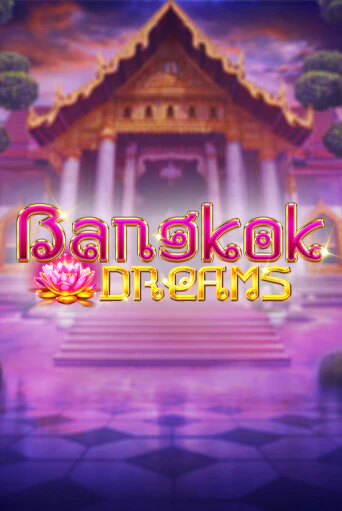 Bangkok Dreams Gamble Feature от  демо версия | VAVADA без регистрации