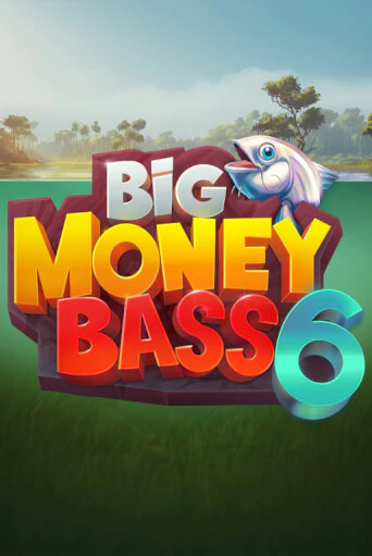 Big Money Bass 6 от  демо версия | VAVADA без регистрации