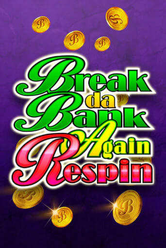 Break Da Bank Again Respin от  демо версия | VAVADA без регистрации