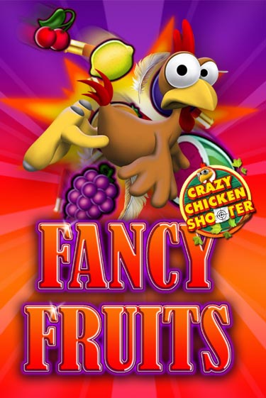 Fancy Fruits Crazy Chicken Shooter от  демо версия | VAVADA без регистрации