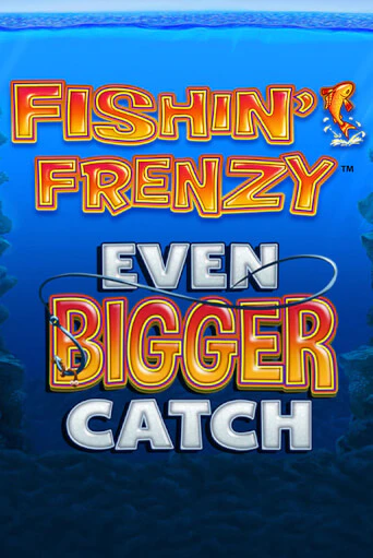 Fishin Frenzy Even Bigger Catch от  демо версия | VAVADA без регистрации