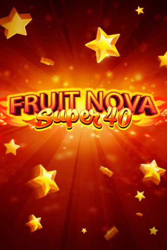 Fruit Super Nova 40 от  демо версия | VAVADA без регистрации
