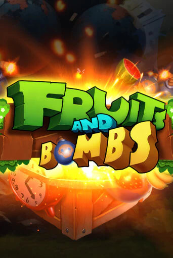 Fruits and Bombs от  демо версия | VAVADA без регистрации