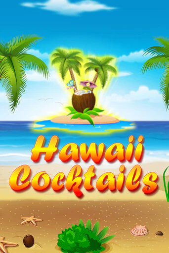 Hawaii Cocktails от  демо версия | VAVADA без регистрации