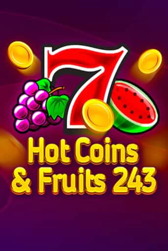 Hot Coins & Fruits 243 от  демо версия | VAVADA без регистрации