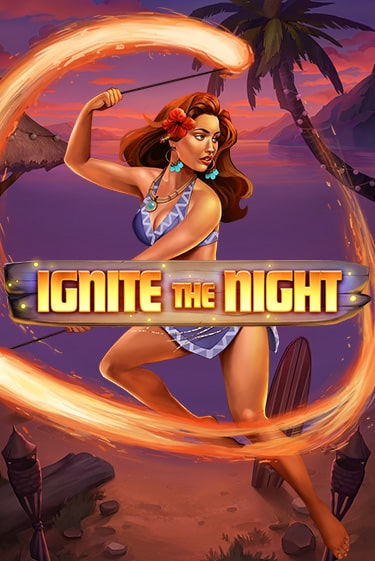 Ignite the Night от  демо версия | VAVADA без регистрации