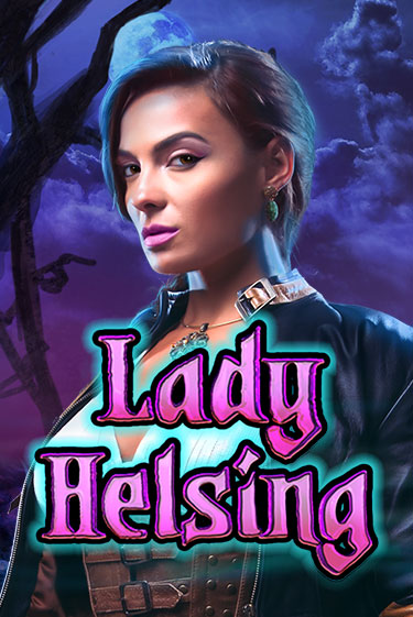 Lady Helsing от  демо версия | VAVADA без регистрации