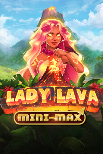 Lady Lava Minimax от  демо версия | VAVADA без регистрации