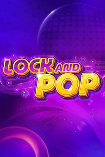 Lock and Pop от  демо версия | VAVADA без регистрации