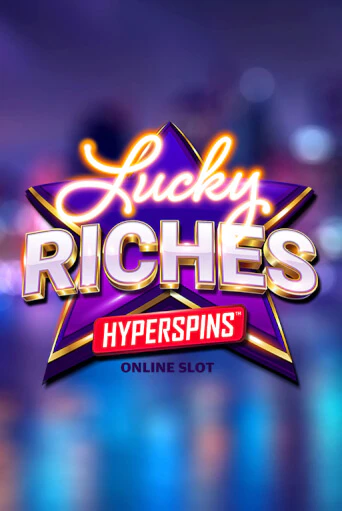 Lucky Riches Hyperspins от  демо версия | VAVADA без регистрации