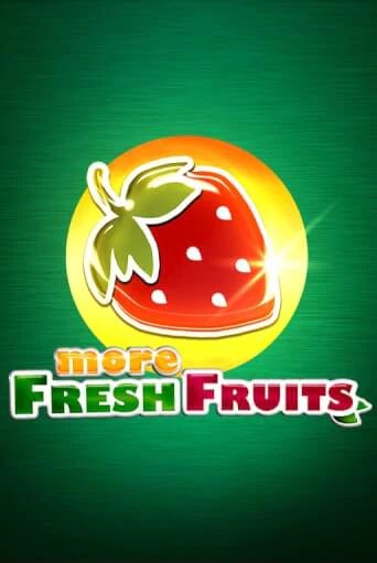 More Fresh Fruits от  демо версия | VAVADA без регистрации