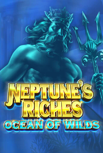 Neptune's Riches: Ocean of Wilds от  демо версия | VAVADA без регистрации