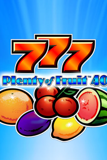 Plenty of Fruit 40 от  демо версия | VAVADA без регистрации