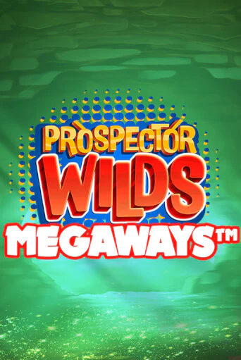 Prospector Wilds Megaways от  демо версия | VAVADA без регистрации