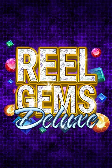 Reel Gems Deluxe от  демо версия | VAVADA без регистрации