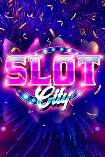 Slot City от  демо версия | VAVADA без регистрации