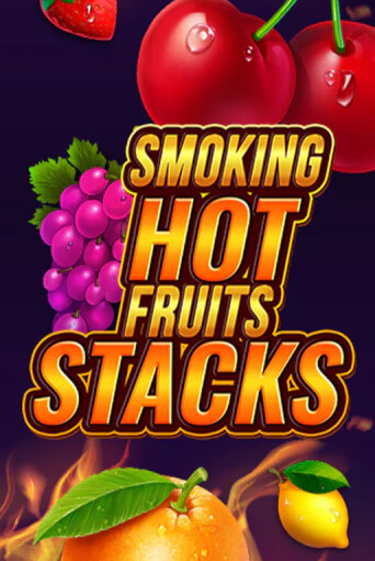 Smoking Hot Fruits Stacks от  демо версия | VAVADA без регистрации