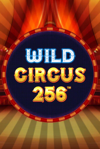 Wild Circus 256 от  демо версия | VAVADA без регистрации